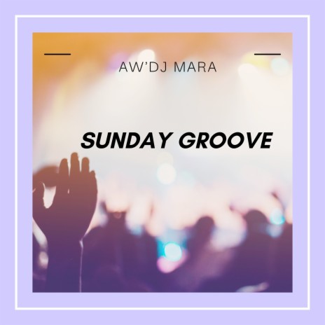 Sunday Groove