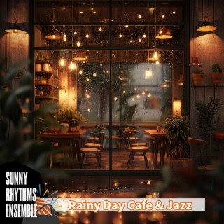 Rainy Day Cafe & Jazz