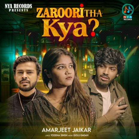 Zaroori Tha Kya | Boomplay Music