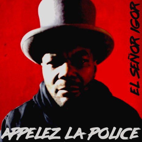 Appelez la Police | Boomplay Music