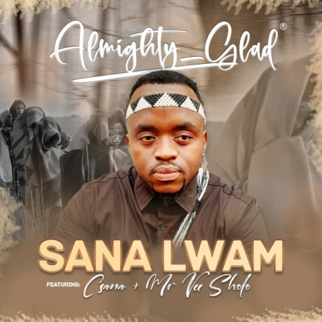 Sana lwam ft. Mr Vee Sholo & Csana | Boomplay Music