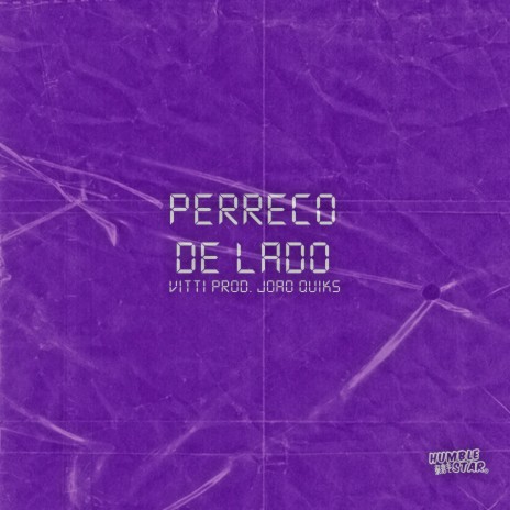 Perreco de Lado ft. Vitti & DJ João Quiks | Boomplay Music