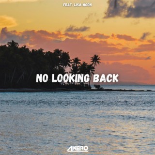 No Looking Back