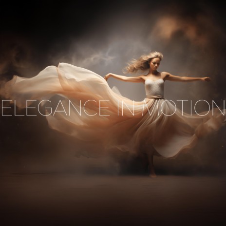 Elegance in Motion | Boomplay Music