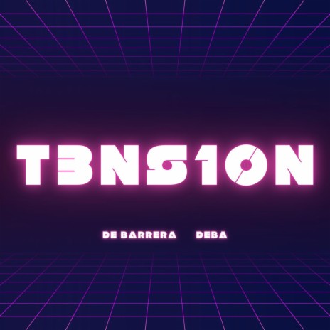 T3NS10N ft. De Barrera | Boomplay Music