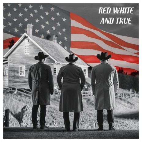 Red White and True | Boomplay Music