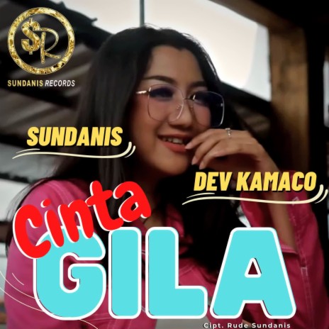 Cinta Gila ft. Dev Kamaco | Boomplay Music