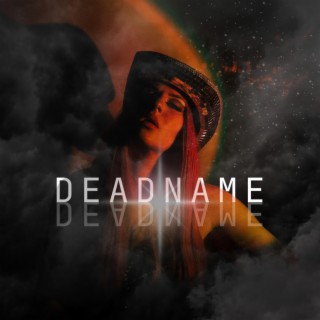 DEADNAME (Find You)