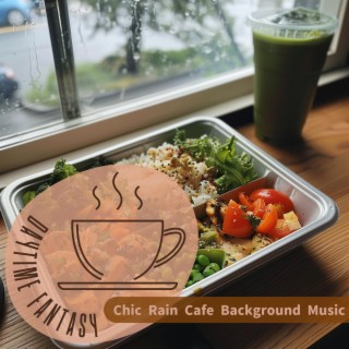 Chic Rain Cafe Background Music