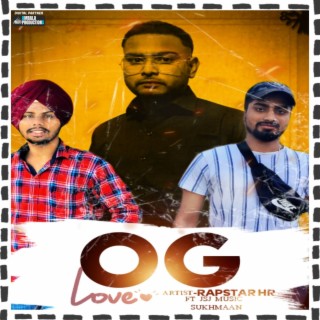 OG Men (feat. Sukhman, JSJ Music)