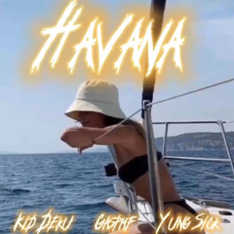 Havana ft. KidDeku & Gaspmf | Boomplay Music