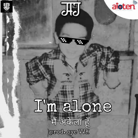 I’m Alone | Boomplay Music