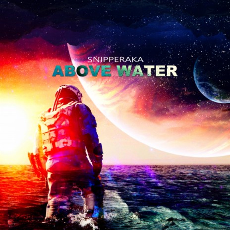 ABOVE WATER | Boomplay Music