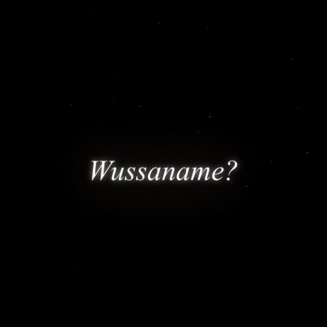 Wussaname? ft. Apex | Boomplay Music