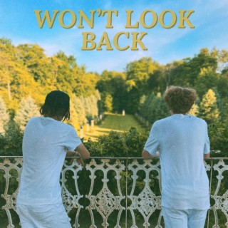 Won't Look Back