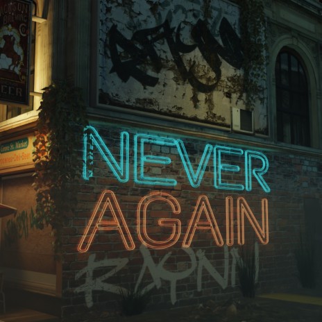 Never Again | Boomplay Music