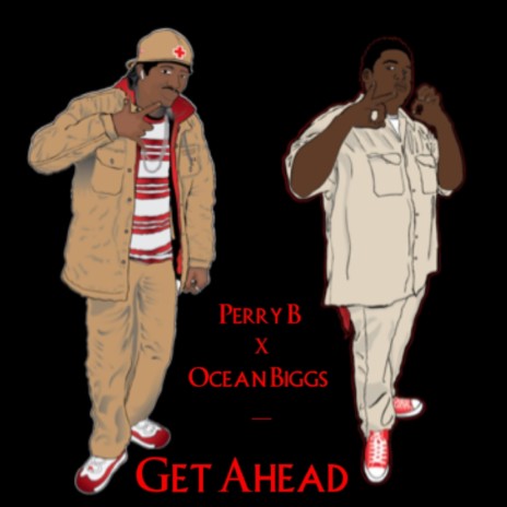 Get Ahead ft. Ocean Biggs | Boomplay Music