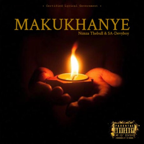 Makukhanye ft. Nimza thebull | Boomplay Music