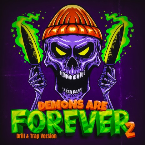 Demons Are Forever II (DRILL VERSION) | Boomplay Music