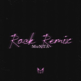 MuNTA (Rock Remix)