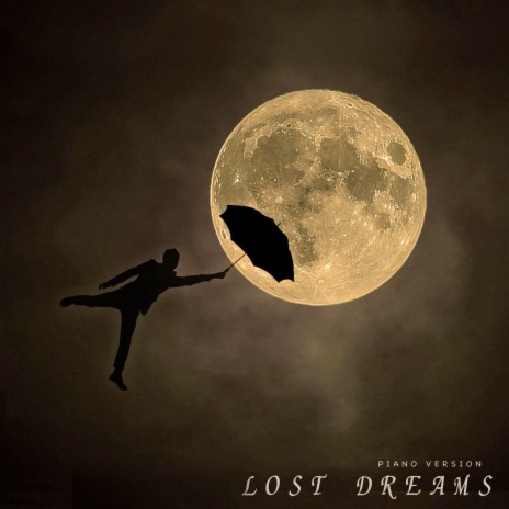 Lost Dreams (Piano Version) | Boomplay Music