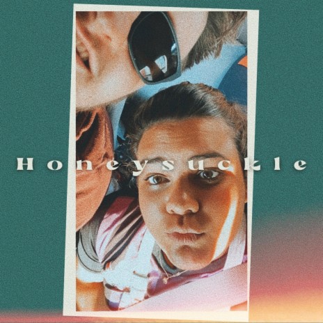 Honeysuckle | Boomplay Music