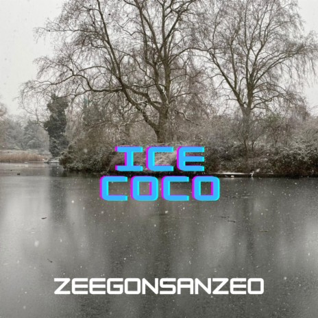 Ice Coco (Radio Edit) | Boomplay Music