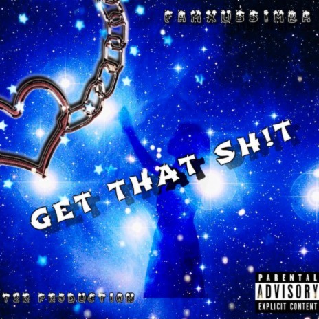 GET THAT SHIT | Boomplay Music