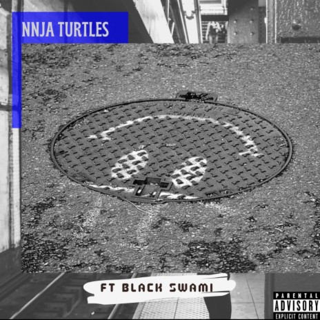 Nnja Turtles ft. Black Swami