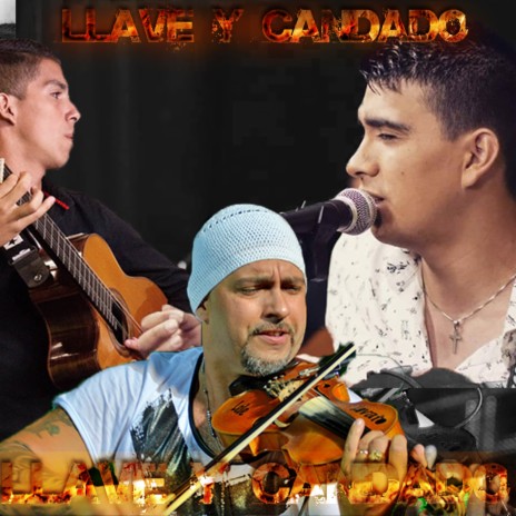 Llave y Candado ft. Leandro Lovato & Pablo Juarez | Boomplay Music