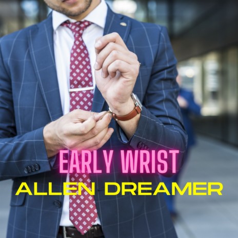 Early Wrist