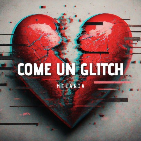 Come Un Glitch | Boomplay Music