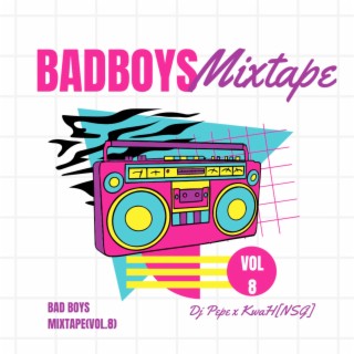 Bad Boys VIII Mixtape (Vol.8)