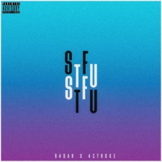 STFU (feat. R4dar & Courage)