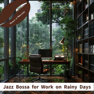 Jazz Bossa for Work on Rainy Days