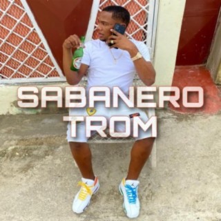 Sabanero Trom