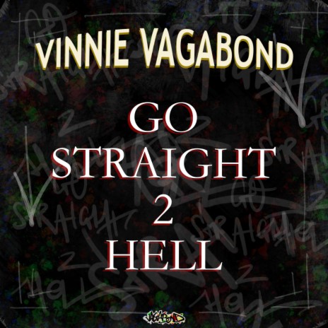 Go Straight 2 Hell