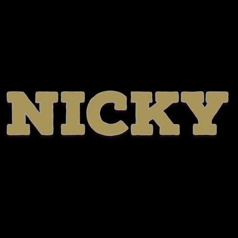 Nicky | Boomplay Music