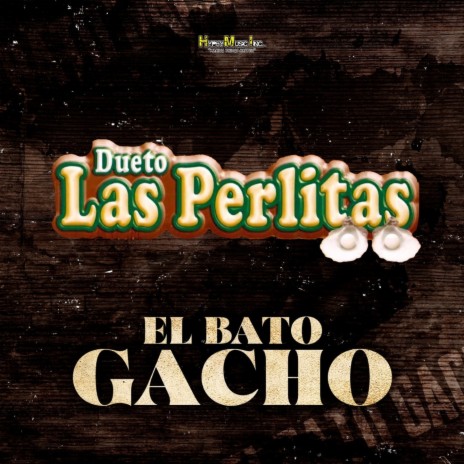 El Bato Gacho | Boomplay Music