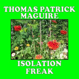 Isolation Freak