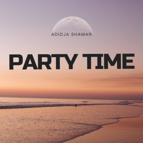 Party Time | Boomplay Music