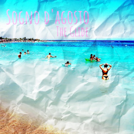 Sogno d'agosto | Boomplay Music