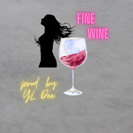 Fine Wine | Boomplay Music