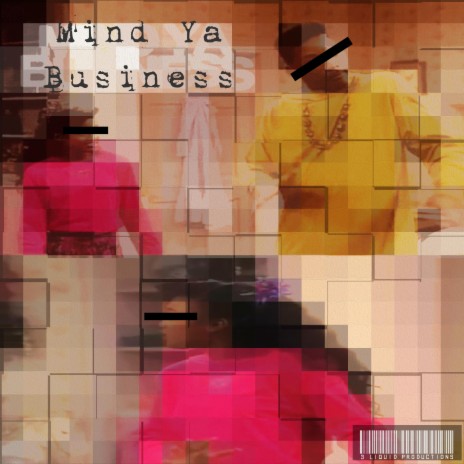Mind Ya Business | Boomplay Music