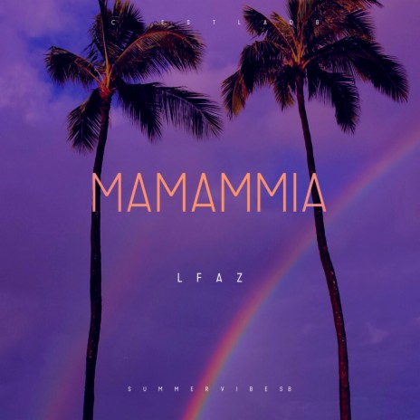 MAMAMMIA | Boomplay Music