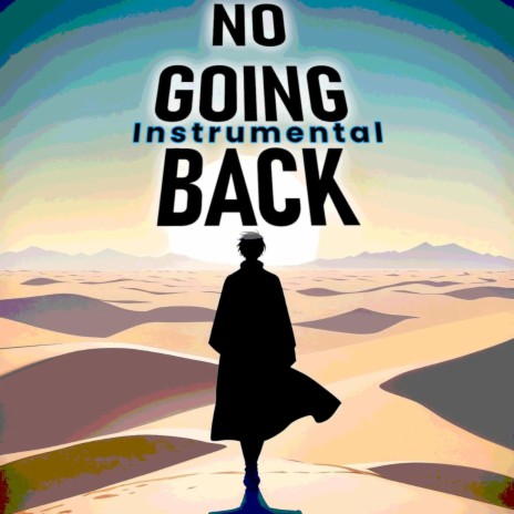 No going back (Instrumental) | Boomplay Music