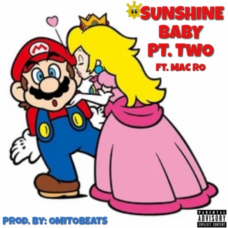 Sunshine Baby pt. 2 ft. Mac Ro | Boomplay Music