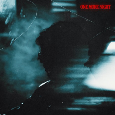 ONE MORE NIGHT | Boomplay Music