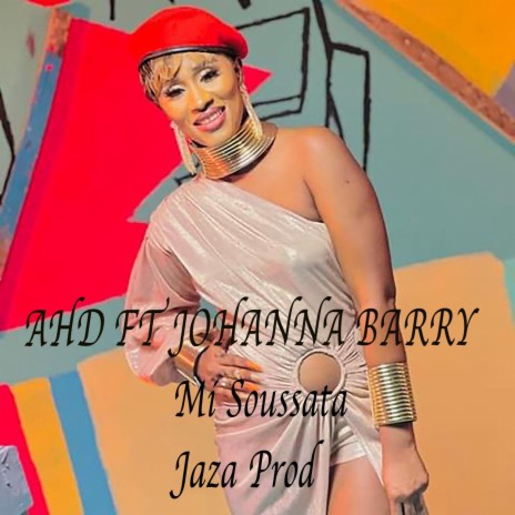 Mi Soussata ft. JOHANNA BARRY | Boomplay Music