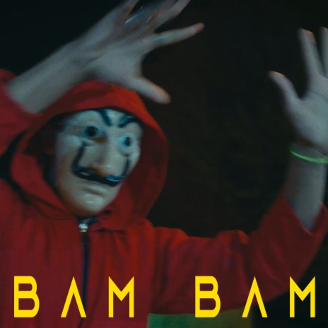 Bam Bam ft. MONSTAH | Boomplay Music